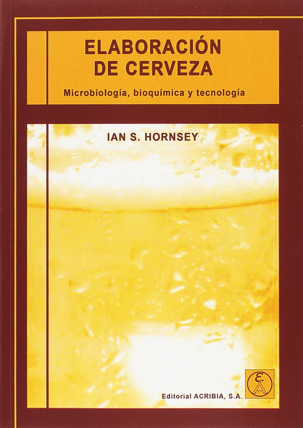 Elaboracion de cerveza Ian Hornsey