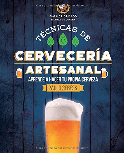 Tecnicas de Cerveceria Artesanal. Elaboracion de cerveza